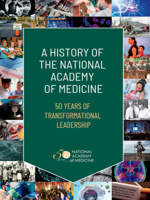 cover image of A History of the National Academy of Medicine
